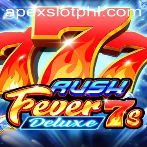 Unveiling the Thrills of RushFever7sDeluxe in the ApexSlot Universe